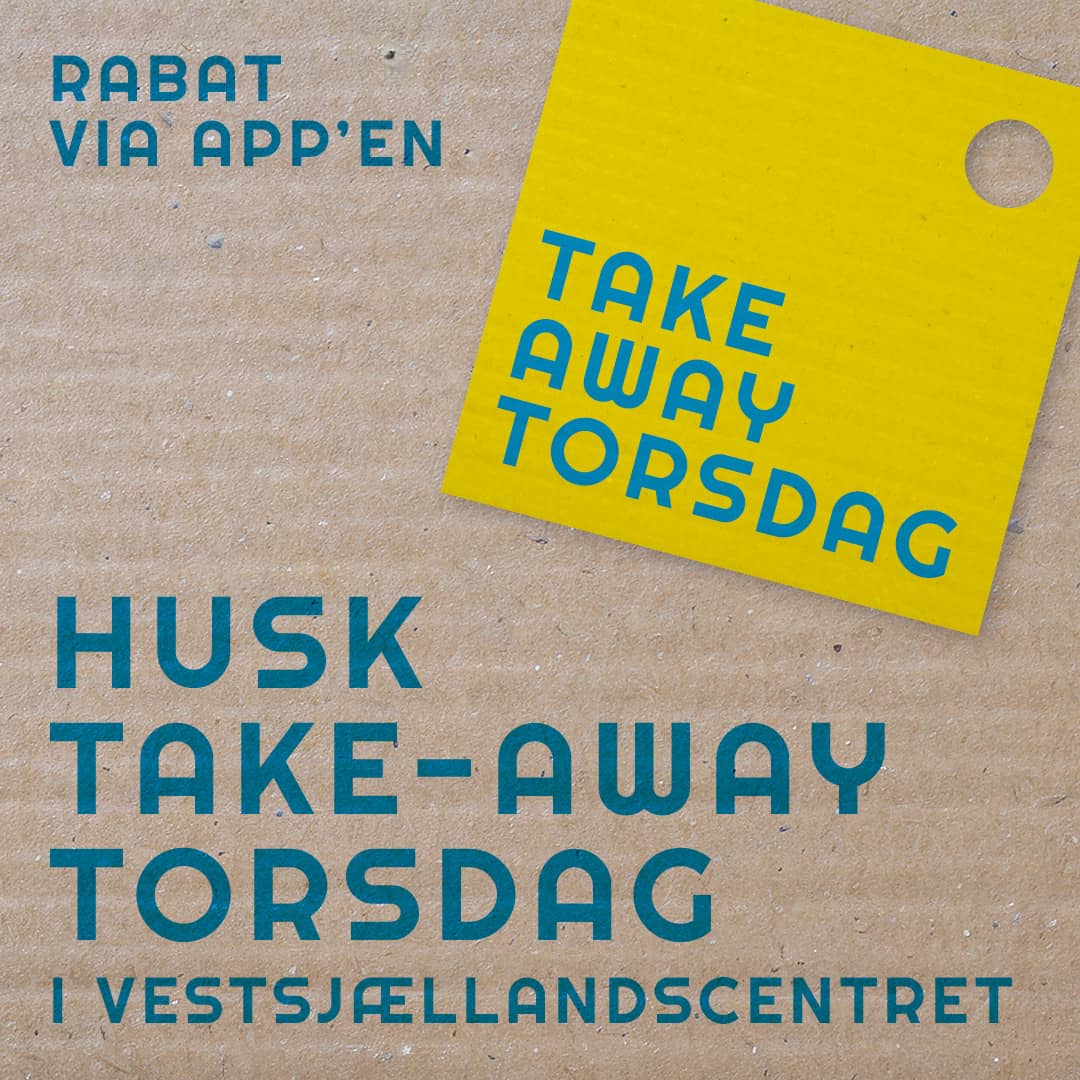 Oplev Take Away Torsdag i VestsjællandsCentret