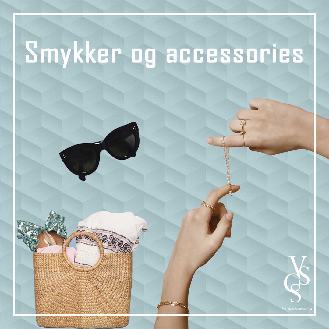 Smykker & Accessories i VestsjællandsCentret